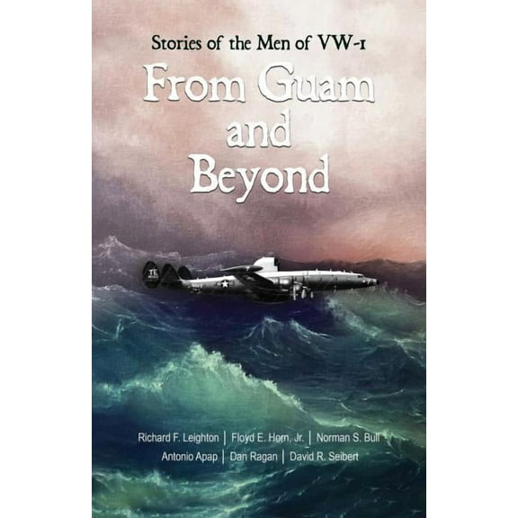 From Guam and Beyond: Stories of the Men of VW-1, (Paperback)