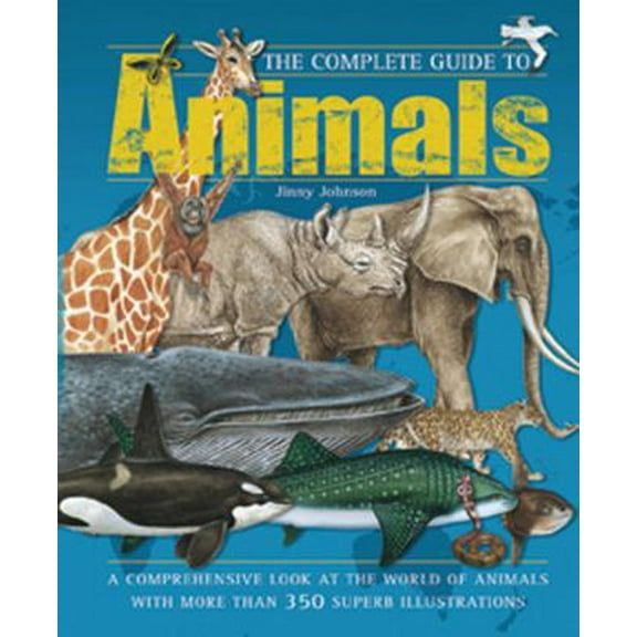 Pre-Owned Complete Guide to Animals (Hardcover) 1845660943 9781845660949