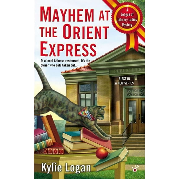 League of Literary Ladies Mayhem at the Orient Express, Book 1, (Paperback)