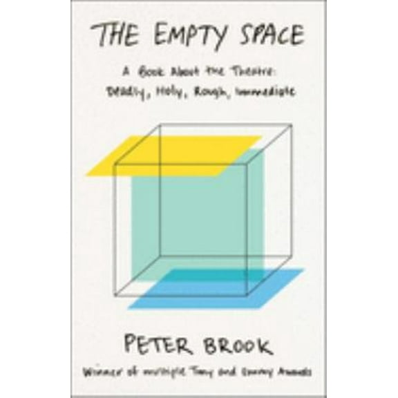 Pre-Owned The Empty Space - A Book about the Theatre: Deadly, Holy, Rough, Immediate Paperback