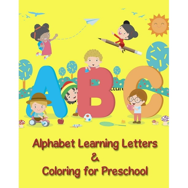 Alphabet Learning Letters & Coloring for Preschool : Coloring Book and ...