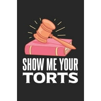 Show Me Your Torts : 120 Pages I 6x9 I Graph Paper 4x4 (Paperback)