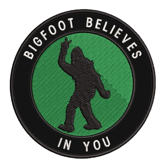 Bigfoot Believes in You 3.5" Iron On Or Sew On Embroidered Fabric Badge Patch Unexplained Mysteries Iconic Series