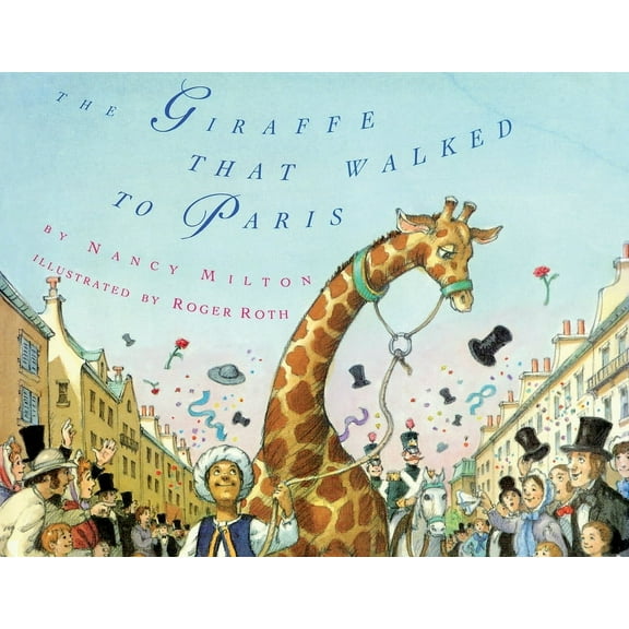 The Giraffe That Walked to Paris, (Paperback)