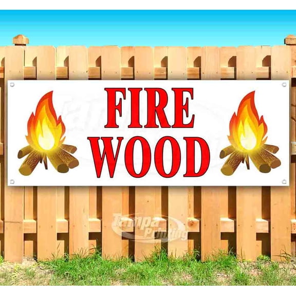 Fire Wood 13 oz Vinyl Banner With Metal Grommets