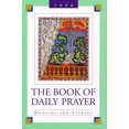thumbnail image 1 of Pre-Owned The Book of Daily Prayer: Morning and Evening, 1998, 9780829811612, 0829811613, Paperback,, 1 of 1