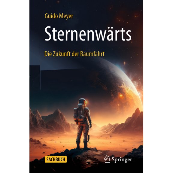 Sternenwärts - Die Zukunft Der Raumfahrt, (Paperback)