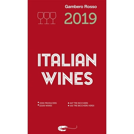 Italian Wines 2019 - eBook (Best Wine In Italy 2019)