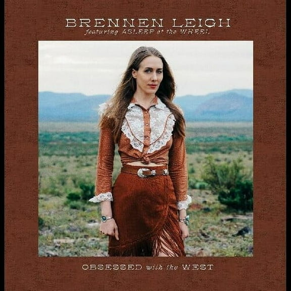 Brennen Leigh - Obsessed With The West - Music & Performance - Vinyl