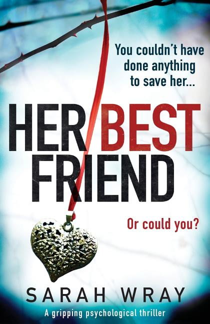 Her Best Friend : A gripping psychological thriller (Paperback ...