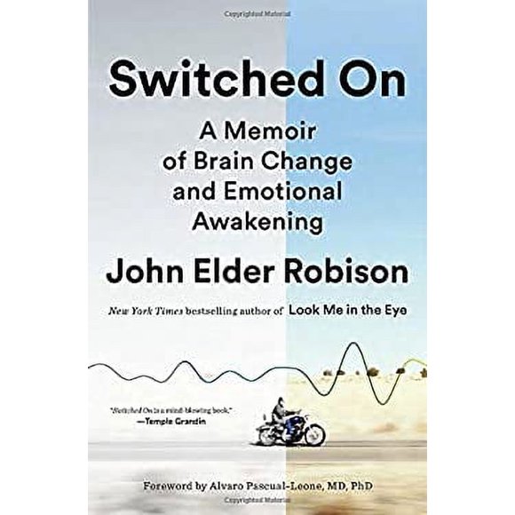 Switched On : A Memoir of Brain Change and Emotional Awakening 9780812996890 Used / Pre-owned