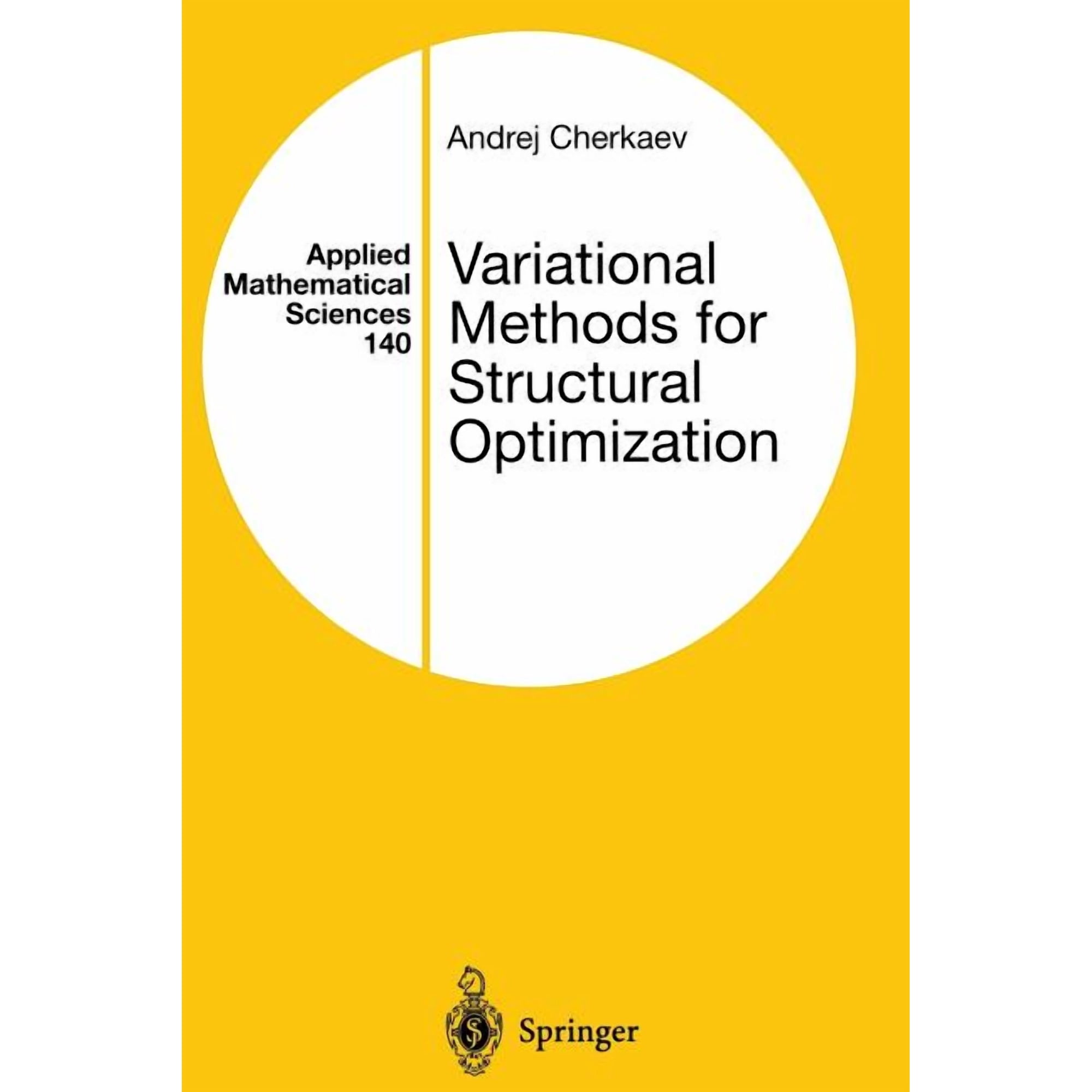 Applied Mathematical Sciences Variational Methods for Structural Optimization Book 140 (Paperback)