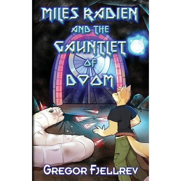 Miles Radien and the Gauntlet of Doom, (Paperback)