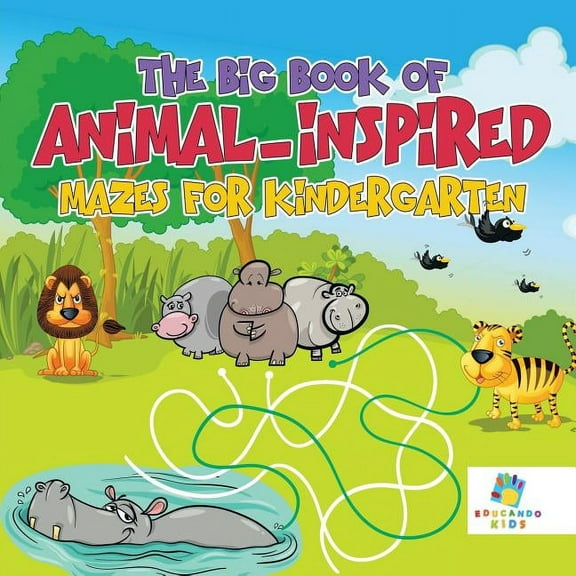 The Big Book of Animal-Inspired Mazes for Kindergarten (Paperback)