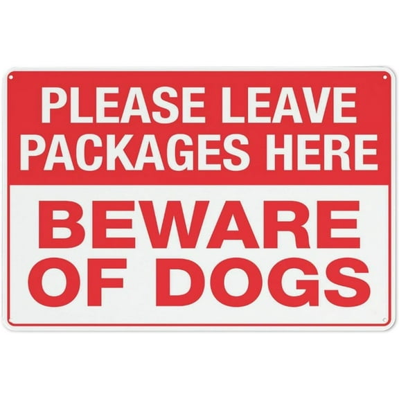 Please Leave Packages Here Beware Of Dogs Sign 12 X 8 Inches Aluminum Sign Reflective - Uv Protected, Waterproof, Weatherproof And Fade Resistant - 4Pre-Drilled Holes