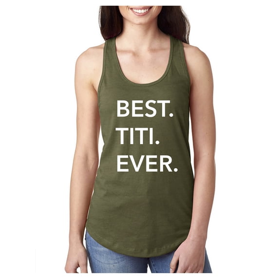 Best Titi Ever Racerback Tank