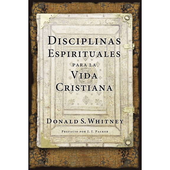 Disciplinas Espirituales Para La Vida Cristiana, (Paperback)