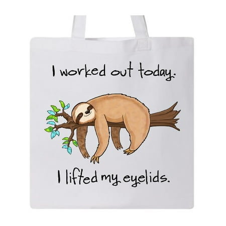 - I Worked Out Today. I Lifted My Eyelids- cute sloth on a branch Tote Bag
