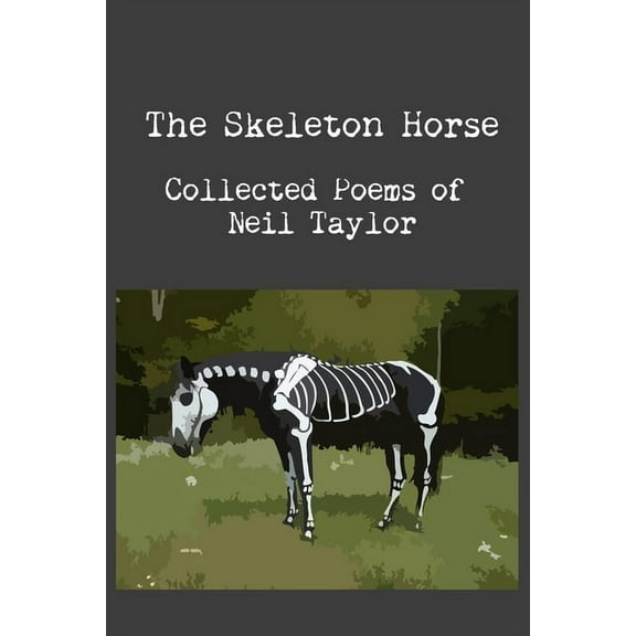 The Skeleton Horse, (Paperback)