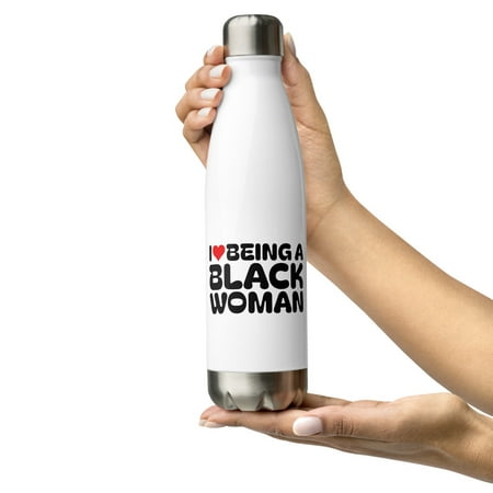 

Black is Beautiful Stainless Steel Water Bottle I Love Being a Black Woman