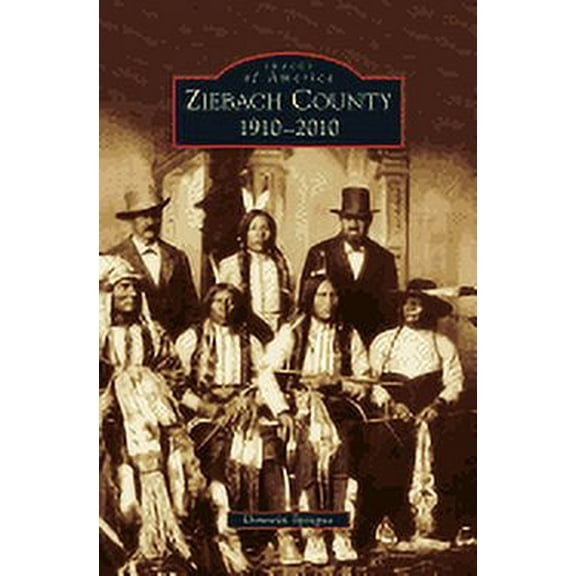 Ziebach County: 1910-2010 (Hardcover)