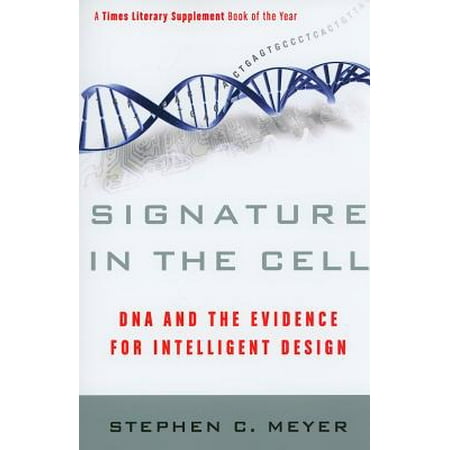 Signature in the Cell : DNA and the Evidence for Intelligent (Best Dna Test For Ethnicity)