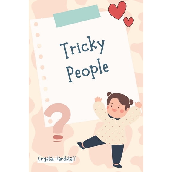Tricky People: The New Way To Talk To Your Child About 'Stranger Danger', (Paperback)