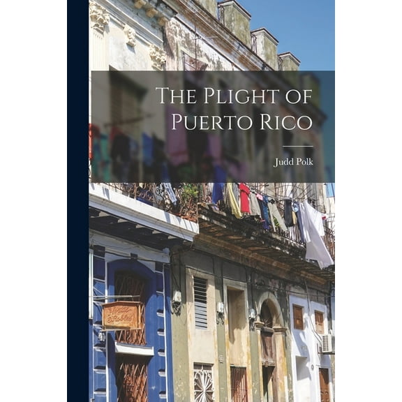 The Plight of Puerto Rico, (Paperback)