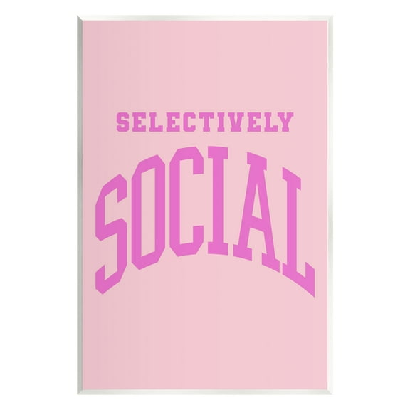 Stupell Industries Pink Selectively Social Phrase Typography Painting Unframed Art Print Wall Art, 10 x 15