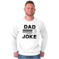 thumbnail image 4 of Dad Joke Loading Corny Father Humor Men's Long Sleeve Tee T Shirt Brisco Brands L, 4 of 6