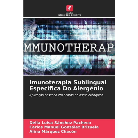 Imunoterapia Sublingual EspecÃ­fica Do AlergÃ©nio, (Paperback)