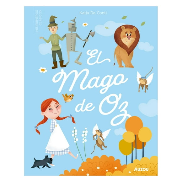 Pequenos Clasicos el Mago de Oz Auzou Tapa dura 1ra edicion