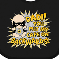 thumbnail image 4 of Inktastic Dad You Put My Cape on Backwards&reg; Boys or Girls Baby Bib, 4 of 4