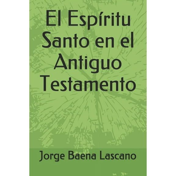 El Espíritu Santo en el Antiguo Testamento (Paperback)