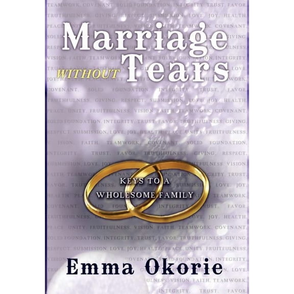Marriage Without Tears: Keys to a Wholesome Family (Hardcover)