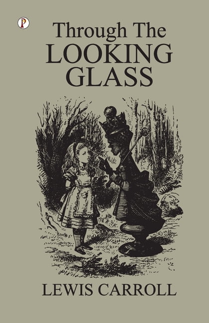 Through the Looking Glass (Paperback) - Walmart.com