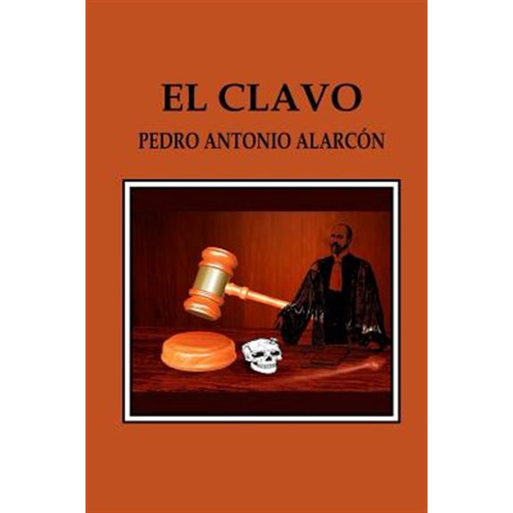 Pre-Owned El Clavo (Paperback) by Pedro Antonio Alarcon