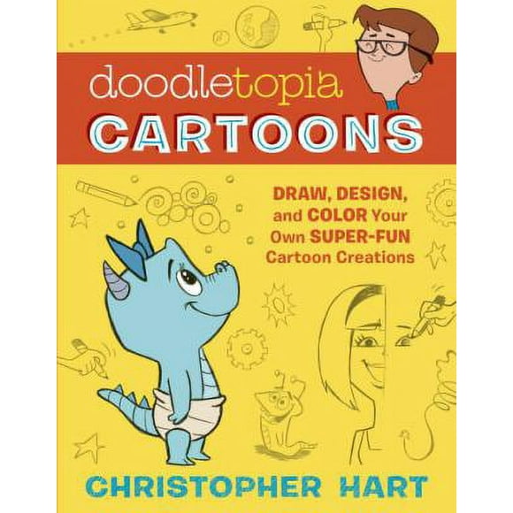 Pre-Owned Doodletopia Cartoons: Draw, Design, and Color Your Own Super-Fun Cartoon Creations (Paperback) 1607746913 9781607746911