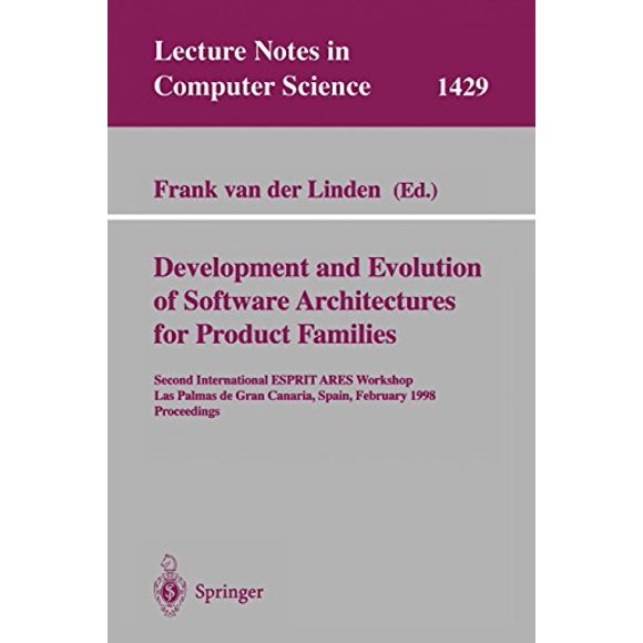 Développement et Évolution des Architectures Logicielles pour Familles de Produits : Second International ESPRIT ARES Workshop, Las Palmas de Gran Canaria,... (Notes de Lecture en Informatique)