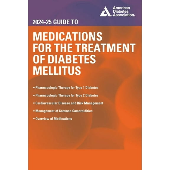 2024-25 Guide to Medications for the Treatment of Diabetes Mellitus, (Paperback)