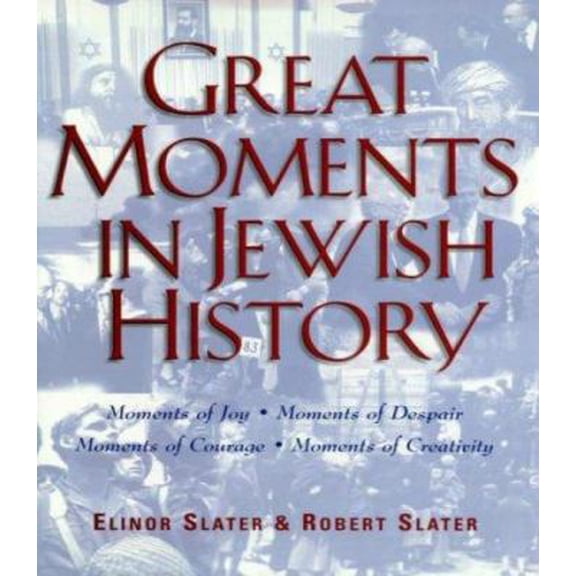 Pre-Owned Great Moments in Jewish History (Hardcover) 0824604083 9780824604080