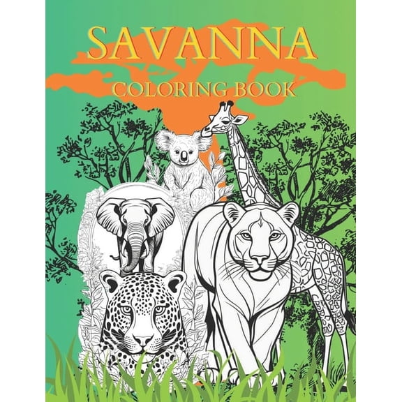 Savanna Coloring Book: Animal Coloring Book (Paperback)