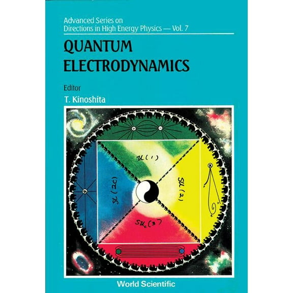 Advanced Directions in High Energy Physi Quantum Electrodynamics (V7), Book 7, (Paperback)