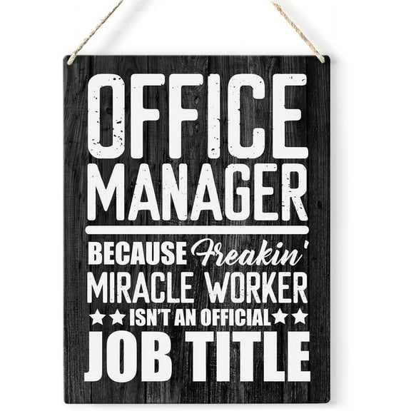 Office Manager Quote Wood Sign Office Manager Wooden Signs Rustic Hanging Plaque Home Wall Art 8x10 Sign Wall Decor for Home Office