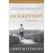 Pre-Owned Jack Kennedy: Elusive Hero (Paperback 9781451635096) by Chris Matthews