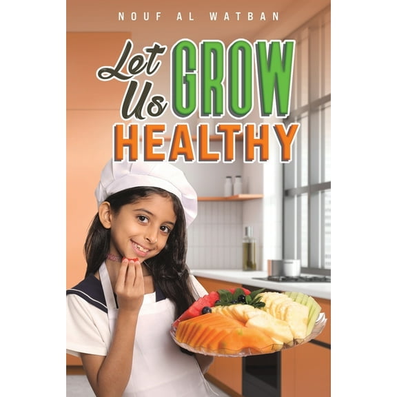 Let Us Grow Healthy, (Paperback)