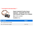 thumbnail image 2 of Engine Crankshaft Position Sensor Connector - Compatible with 1996 - 2000 Plymouth Voyager 2.4L 4-Cylinder 1997 1998 1999, 2 of 2