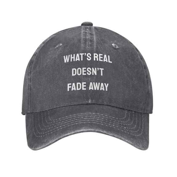 What’s Real Doesn’t Fade Away Baseball Cap Vintage Soft Washed Denim,Golf Dad Hat Adjustable Trucker Hats for Men Women Unisex Adult,Deep Heather