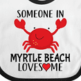 thumbnail image 4 of Inktastic Someone in Myrtle Beach Loves Me Boys or Girls Baby Bib, 4 of 4