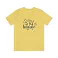 thumbnail image 2 of Coffee is My Love Language Unisex Jersey Short Sleeve All Sizes Tee, 2 of 10